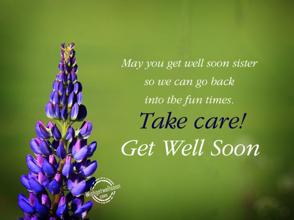 Get Well Soon Wishes For Sister Pictures Images Page 2