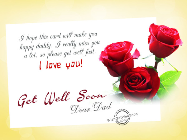 Get well soon,dad,I love you